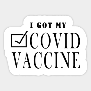 I Got My Covid Vaccine , Coronavirus Vaccinated, Covid 2020, New Year 2021 Gift Sticker